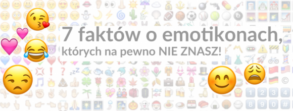 7 faktów o emotikonach, których na pewno NIE ZNASZ! IT i technologie, LIFESTYLE - W tym tygodniu obchodzimy Dzień Emotikony, która kończy już 34 lata! Sprawdź 7 faktów na temat emoji, których na pewno nie znasz!