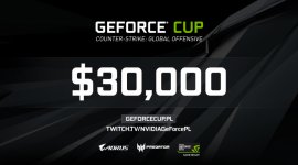 Międzynarodowy turniej NVIDIA GEFORCE CUP 2017 – pula nagród 30 000USD!