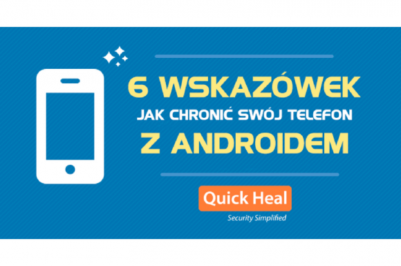 6 wskazówek jak chronić swój telefon z Androidem IT i technologie, LIFESTYLE - Planujesz zakup nowego telefonu z Androidem lub niedawno taki nabyłeś? Musisz koniecznie wykonać te 6 kroków, by zadbać o swój nowy gadżet! Przy okazji, wskazówka numer 6 jest najważniejsza!
