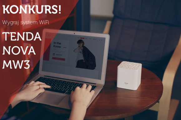 Baw się z Tendą i wygraj system WiFi Tenda Nova MW3! IT i technologie, LIFESTYLE - Tenda, wiodący dostawca rozwiązań sieciowych, organizuje konkurs, w którym można wygrać system WiFi Tenda Nova MW3.