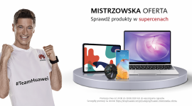 Świętuj sukces Roberta Lewandowskiego z „mistrzowską ofertą” od Huawei IT i technologie, LIFESTYLE - Świętuj historyczny sukces Roberta Lewandowskiego z „mistrzowską ofertą” od Huawei